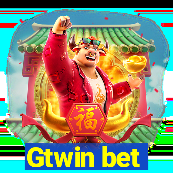 Gtwin bet